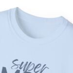 Super Mom Unisex Ultra Cotton Tee - Perfect Gift for Mother's Day