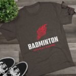 Badminton Fire Unisex Tri-Blend Crew Tee - Let's Play With Fire