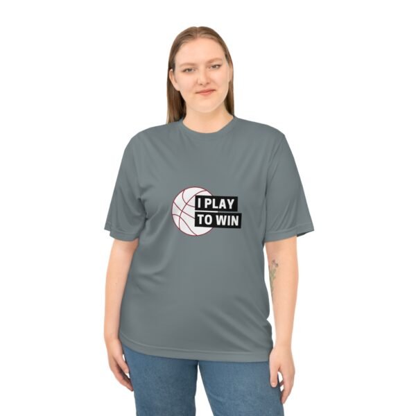 I Play to Win Performance T-Shirt for Athletes