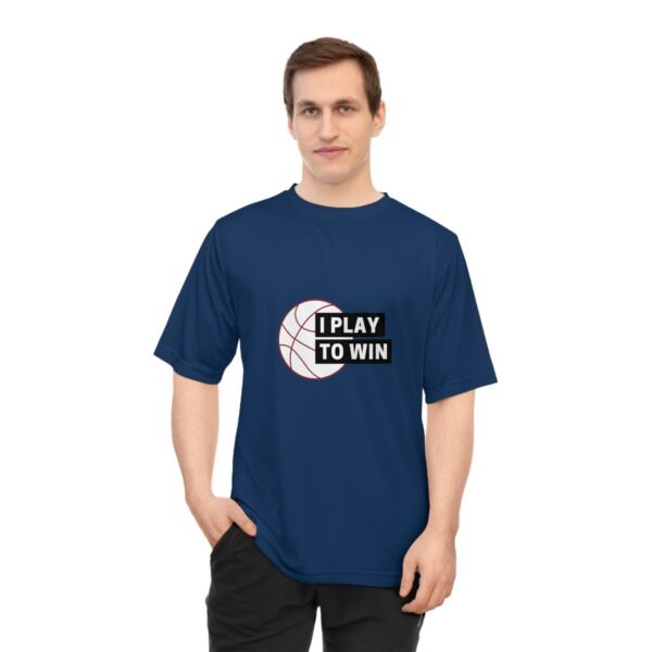 I Play to Win Performance T-Shirt for Athletes