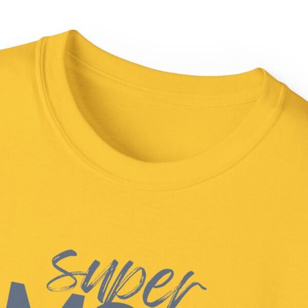 Super Mom Unisex Ultra Cotton Tee - Perfect Gift for Mother's Day