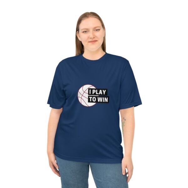 I Play to Win Performance T-Shirt for Athletes