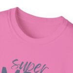 Super Mom Unisex Ultra Cotton Tee - Perfect Gift for Mother's Day
