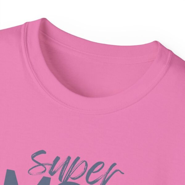 Super Mom Unisex Ultra Cotton Tee - Perfect Gift for Mother's Day