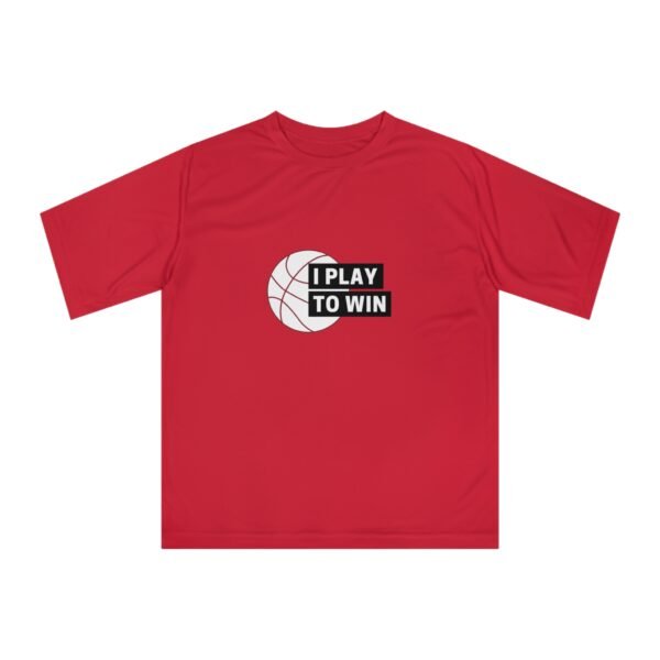 I Play to Win Performance T-Shirt for Athletes