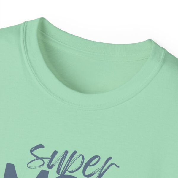 Super Mom Unisex Ultra Cotton Tee - Perfect Gift for Mother's Day