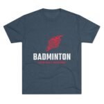Badminton Fire Unisex Tri-Blend Crew Tee - Let's Play With Fire