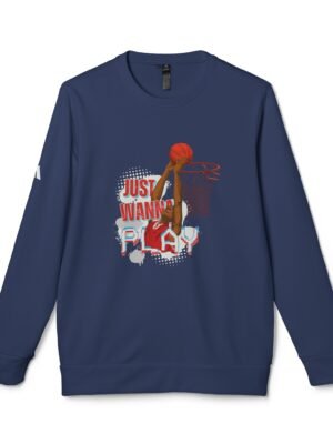 Unisex Fleece Crewneck Sweatshirt - Just Wanna Play Basketball Design