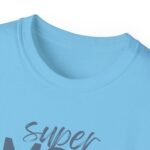 Super Mom Unisex Ultra Cotton Tee - Perfect Gift for Mother's Day