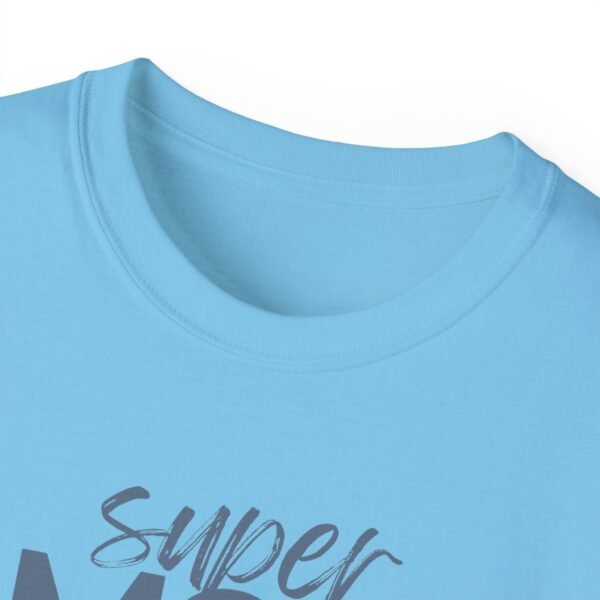 Super Mom Unisex Ultra Cotton Tee - Perfect Gift for Mother's Day