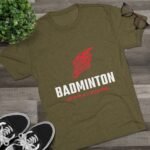 Badminton Fire Unisex Tri-Blend Crew Tee - Let's Play With Fire