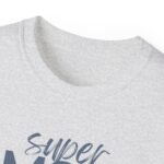Super Mom Unisex Ultra Cotton Tee - Perfect Gift for Mother's Day