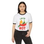 Funny Unisex Cotton Ringer T-Shirt - "I'm So Hot" Graphic Tee