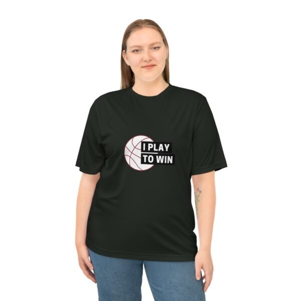 I Play to Win Performance T-Shirt for Athletes