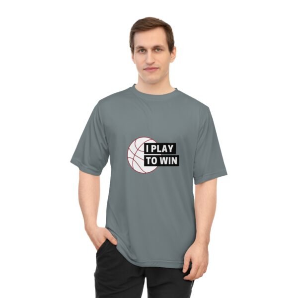 I Play to Win Performance T-Shirt for Athletes
