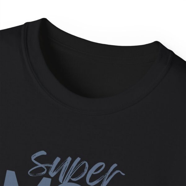 Super Mom Unisex Ultra Cotton Tee - Perfect Gift for Mother's Day