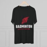 Badminton Fire Unisex Tri-Blend Crew Tee - Let's Play With Fire
