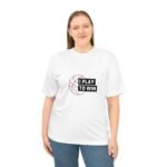 I Play to Win Performance T-Shirt for Athletes