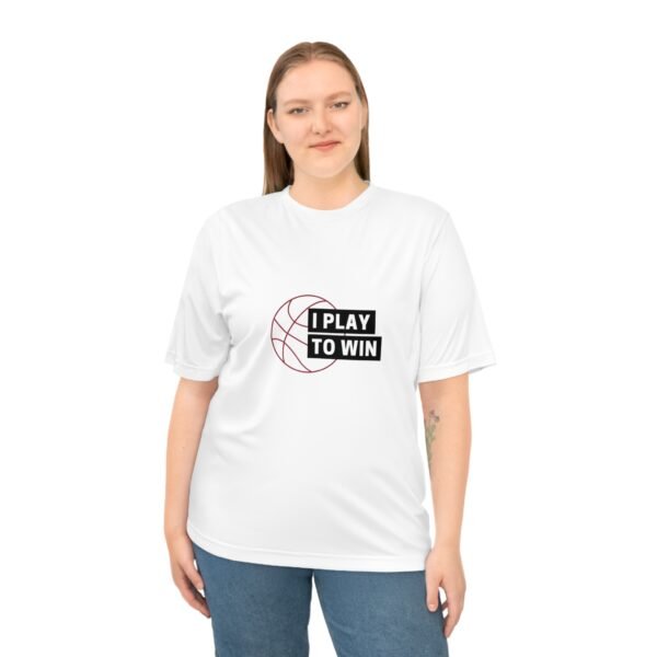 I Play to Win Performance T-Shirt for Athletes