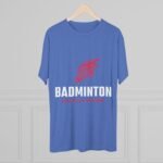Badminton Fire Unisex Tri-Blend Crew Tee - Let's Play With Fire
